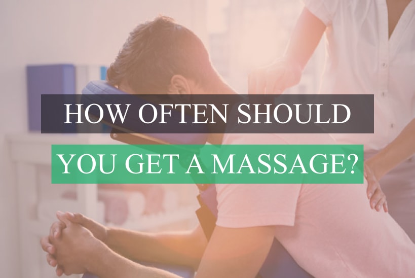 how-often-should-you-get-a-massage