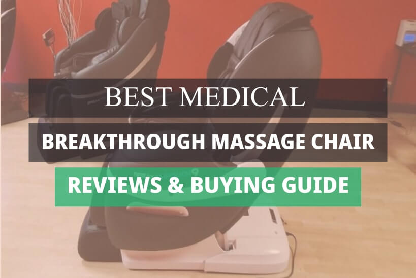 Medical Breakthrough Massage Chair Reviews