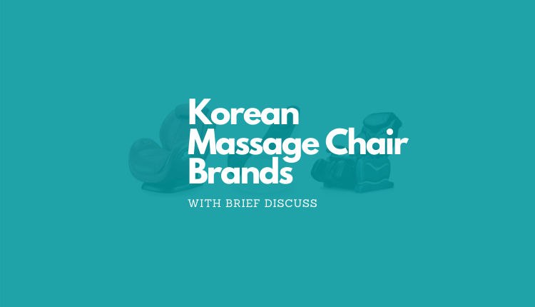 korean massage chair brands