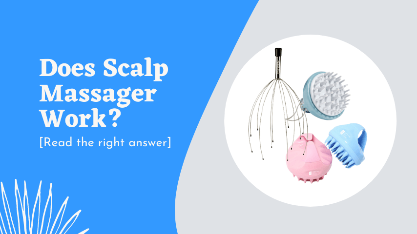 Does scalp massager work